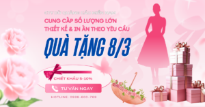 Quà tặng 8 3 cho công ty số lượng lớn in ấn theo yêu cầu giao nhanh toàn quốc